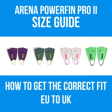 Arena Powerfin Pro II Size Guide (UK): How to Get the Correct Fit
